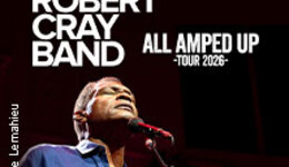 The Robert Cray Band - 2026 All Amped Up Tour