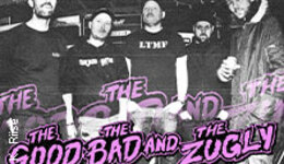 The Good The Bad and The Zugly